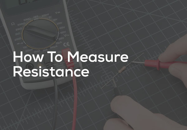 Resistant Measure Examples How To Measure Resistance - Coolcircuit.com