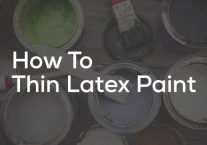 How To Thin Latex Paint